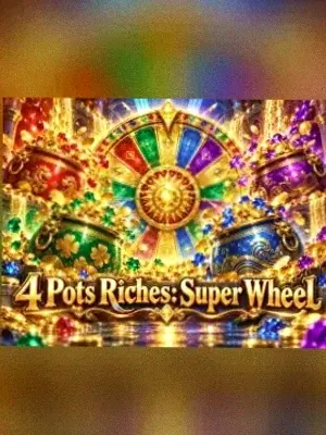 4 Pots Riches: Super Wheel at Wild Fortune