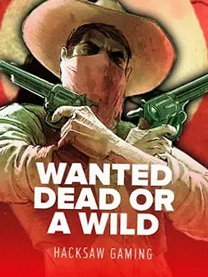 Wanted Dead Or a Wild at Wild Fortune